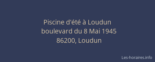 Piscine d'&eacute;t&eacute; &agrave; Loudun