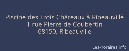 Piscine des Trois Ch&acirc;teaux &agrave; Ribeauvill&eacute;