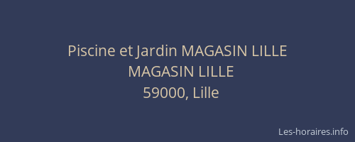 Piscine et Jardin MAGASIN LILLE