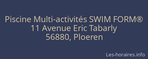 Piscine Multi-activités SWIM FORM®