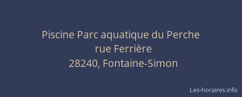 Piscine Parc aquatique du Perche