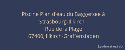 Piscine Plan d'eau du Baggersee à Strasbourg-Illkirch