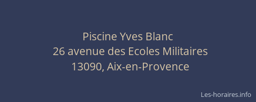 Piscine Yves Blanc Aix En Provence Les Horaires