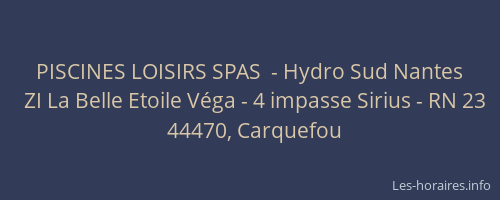 PISCINES LOISIRS SPAS  - Hydro Sud Nantes