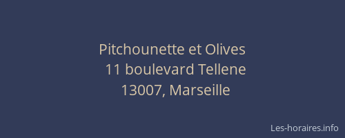 Pitchounette et Olives