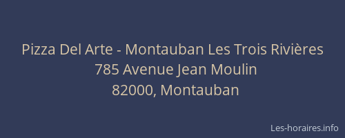 Pizza Del Arte - Montauban Les Trois Rivières
