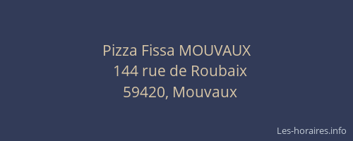 Pizza Fissa MOUVAUX