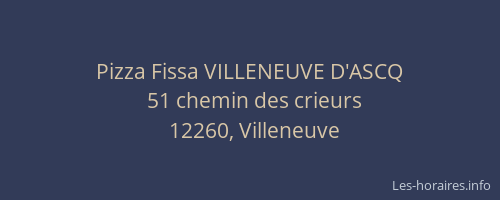 Pizza Fissa VILLENEUVE D'ASCQ