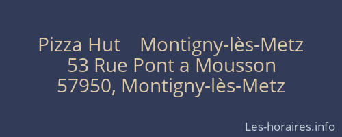 Pizza Hut    Montigny-lès-Metz