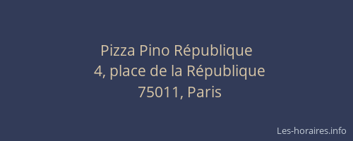 Pizza Pino République