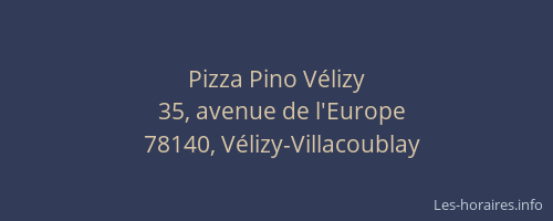 Pizza Pino V&eacute;lizy