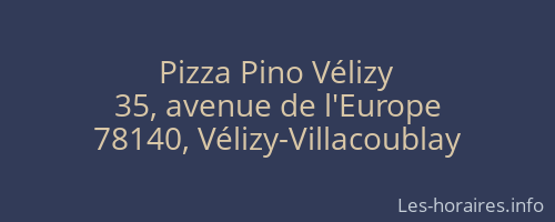 Pizza Pino Vélizy