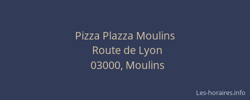 Pizza Plazza Moulins