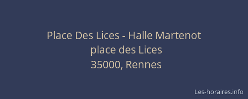 Place Des Lices - Halle Martenot