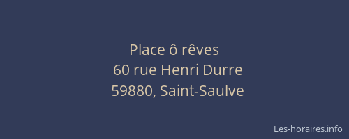 Place ô rêves