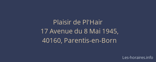 Plaisir de Pl'Hair
