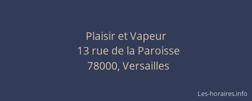 Plaisir et Vapeur