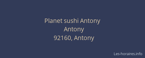 Planet sushi Antony