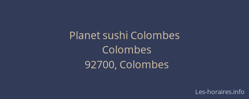 Planet sushi Colombes