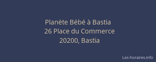 Planète Bébé à Bastia
