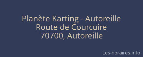 Planète Karting - Autoreille