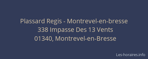 Plassard Regis - Montrevel-en-bresse