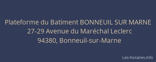 Plateforme du Batiment BONNEUIL SUR MARNE