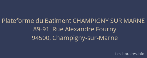 Plateforme du Batiment CHAMPIGNY SUR MARNE