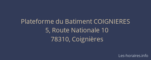 Plateforme du Batiment COIGNIERES