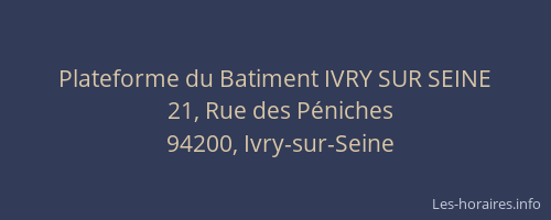 Plateforme du Batiment IVRY SUR SEINE