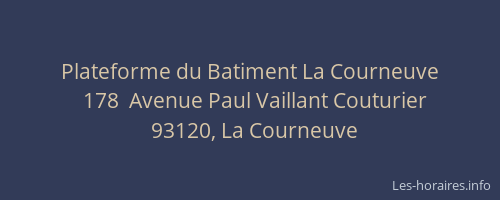 Plateforme du Batiment La Courneuve