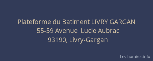 Plateforme du Batiment LIVRY GARGAN