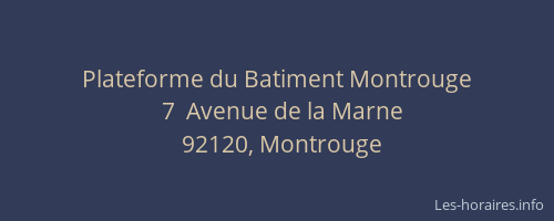 Plateforme du Batiment Montrouge
