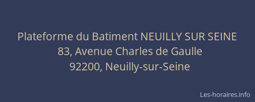 Plateforme du Batiment NEUILLY SUR SEINE