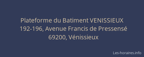 Plateforme du Batiment VENISSIEUX
