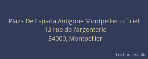 Plaza De España Antigone Montpellier officiel