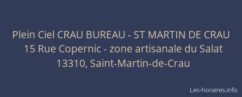Plein Ciel CRAU BUREAU - ST MARTIN DE CRAU