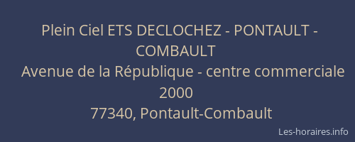 Plein Ciel ETS DECLOCHEZ - PONTAULT - COMBAULT