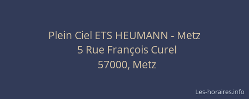 Plein Ciel ETS HEUMANN - Metz