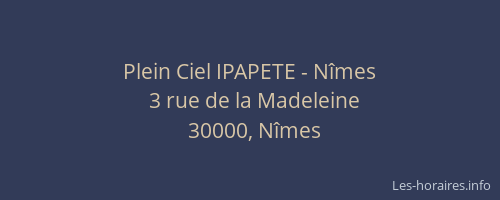 Plein Ciel IPAPETE - Nîmes