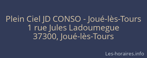 Plein Ciel JD CONSO - Jou&eacute;-l&egrave;s-Tours