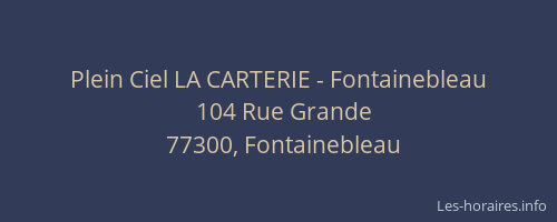 Plein Ciel LA CARTERIE - Fontainebleau