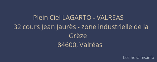 Plein Ciel LAGARTO - VALREAS