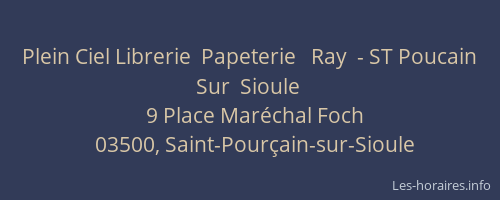 Plein Ciel Librerie  Papeterie   Ray  - ST Poucain  Sur  Sioule