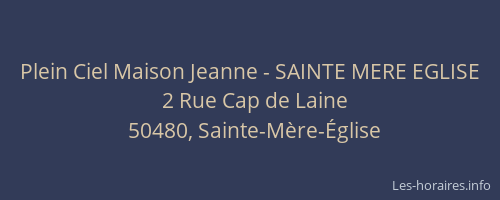 Plein Ciel Maison Jeanne - SAINTE MERE EGLISE