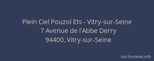 Plein Ciel Pouzol Ets - Vitry-sur-Seine