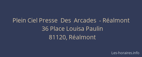 Plein Ciel Presse  Des  Arcades  - R&eacute;almont