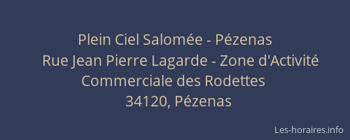 Plein Ciel Salomée - Pézenas