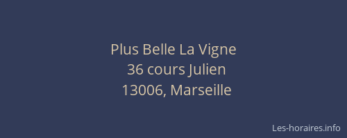 Plus Belle La Vigne