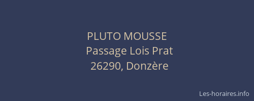 PLUTO MOUSSE